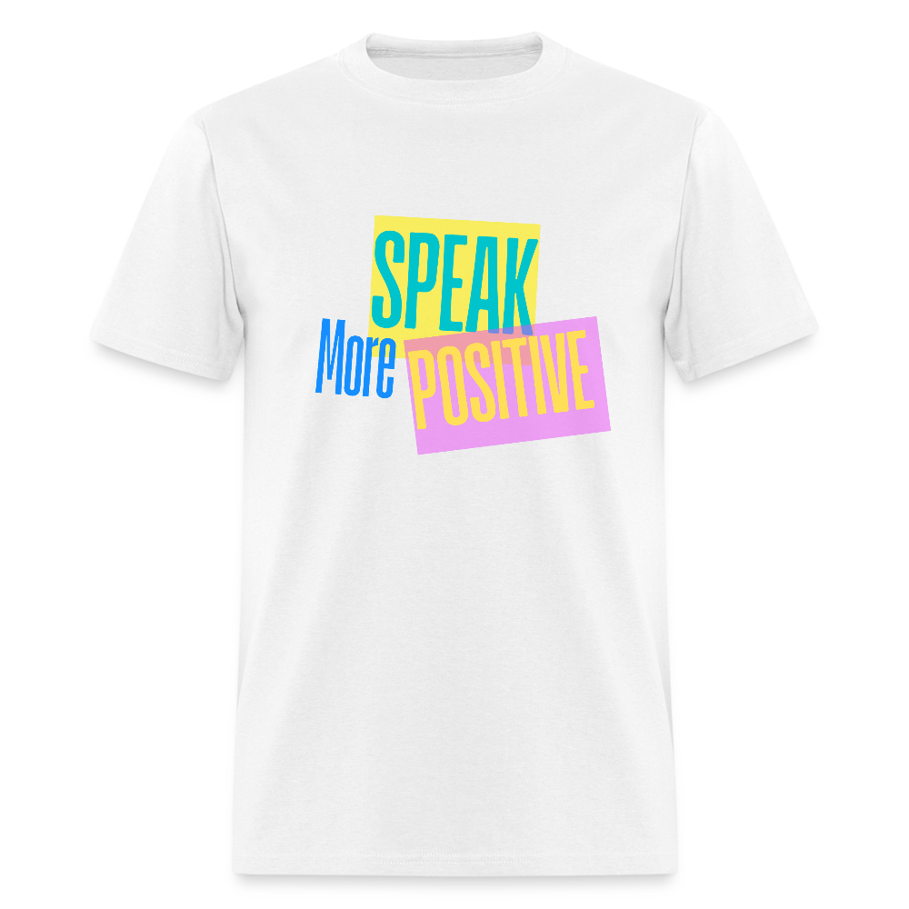 Speak More Positive - white